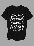 Men's T-Shirt My Best Friend Loves Fishing Decorative Swirls Lettering On Classic T Shirt