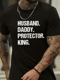 Men's T-Shirt Husband Daddy Protector King Bold White Lettering On Cotton Fabric T Shirt