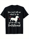 Men's T-Shirt You Cant Tell Me Surrounded By Hearts With Playful Dachshund Dog