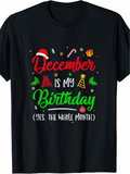 Men's T-Shirt December Is My Birthday Festive Christmas Graphics And Party Symbols T Shirt