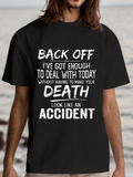 Men's T-Shirt Back Off Enough To Deal With Today Without Death Accident
