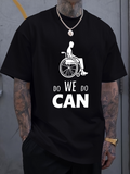 Men's T-Shirt Motivational Slogan With Silhouette In Wheelchair Under Bold Lettering
