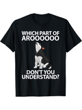 Men's T-Shirt Which Part Of Aroooooo Dont You Understand Sitting Husky Howling Under Night Sky Dog