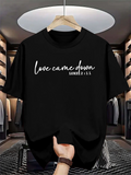 Men's T-Shirt Love Came Down Elegant White Lettering Inspiring Religious Message Black T Shirt