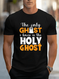 Men's T-Shirt The Only Ghost I Know Is The Holy Ghost With Playful Halloween Cartoon Ghost