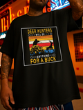 Men's T-Shirt Deer Hunters Will Do Anything For A Buck Desert Sunset With Silhouetted Trophy Deer