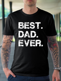 Men's T-Shirt Best Dad Ever Bold Distressed Text Design On Classic Cotton T Shirt