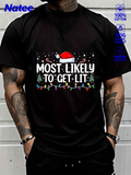 Men's T-Shirt Most Likely To Get Lit Festive Santa Hat With Holiday Lights T Shirt