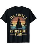 Men's T-Shirt Yes I Have A Retirement Plan Sailing Boat At Sunset With Palm Trees Beach