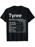 Men's T-Shirt Tyree Hard Working Good Looking Awesome Funny Man T Shirt
