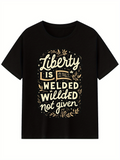Men's T-Shirt Liberty Is Welded Not Given Surrounded By Golden Leaves T Shirt