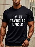 Men's T-Shirt Im The Favorite Uncle Bold White Letters Comfortable Black Tshirt