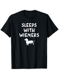 Men's T-Shirt Sleeps With Wieners Playful Dog Illustration With Silly Cartoon Style Dachshund