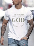 Men's T-Shirt The Reason God Protected Me Wise Faithful Inspired God T Shirt