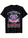 Men's T-Shirt If You Can Read This Purple Gem Surrounded By Pink Flowers Diamond