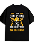 Men's T-Shirt I Am A Crane Operator With Skull Helmet And Construction Tools