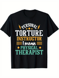 Men's T-Shirt Personal Torture Instructor I Mean Physical Therapist Bold Lettering With Yellow Lightning