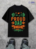 Men's T-Shirt Im A Proud Dad Of A Super Daughter With Colorful Lettering Surrounded By Decorative Leaves T Shirt