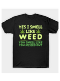 Men's T-Shirt Yes I Smell Like Weed Bold Green Letters With Cannabis Leaf Design T Shirt