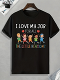 Men's T-Shirt I Love My Job With Dancing Kids And Colorful Letters Children