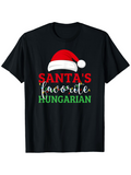 Men's T-Shirt Santas Favorite With Christmas Red White Santa Hat Hungarian
