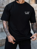 Men's T-Shirt Im Not Here Minimalist Statement Text On Black T Shirt