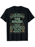 Men's T-Shirt Legendary Tire Repairer Everyone Is Talking About Vintage Scrollwork T Shirt