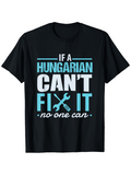 Men's T-Shirt If A Hungarian Cant Fix It No One Can Playful Slogan With Tools Graphic T Shirt