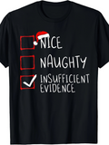 Men's T-Shirt Funny Insufficient Evidence Checklist With Santa Hat Christmas T Shirt