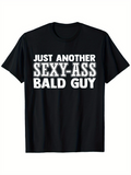 Men's T-Shirt Just Another Sexy Ass Bold Slogan On Black Shirt