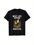 Men's T-Shirt Next Life Rooster In Rustic Farmyard With Greenery And Vintage Flair Rooster