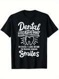 Men's T-Shirt Dental Assistant Because I Like Being The Reason Someone Smiles With Tooth And Toothbrush Illustration