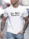 Men's T-Shirt Im Moms Favorite Playful Handwritten Text On Simple White Shirt