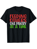 Men's T-Shirt Feeding Others One Pantry At A Time Bold Motivational Lettering T Shirt