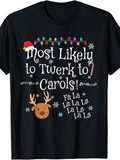 Men's T-Shirt Most Likely To Twerk To Carols With Christmas Lights Snowflakes And Reindeer Face