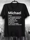 Men's T-Shirt Michael Overflowing Confidence Stunning Charisma Under Strong Powerful Text
