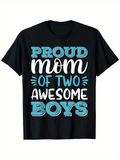 Men's T-Shirt Proud Mom Of Two Awesome Boys Bold Playful Lettering On Black T Shirt