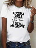 Women's T-Shirt August Girls Are Sunshine With A Little Hurricane Statement Lettering