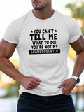 Men's T-Shirt You Cant Tell Me What To Do Bold Text Among Stars Granddaughter Statement