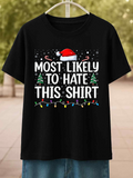 Men's T-Shirt Most Likely To Hate This Shirt With Santa Hat And Festive String Lights Christmas Trees