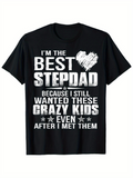 Men's T-Shirt Im The Best Stepdad With Bold Lettering And Sketch Heart Print T Shirt