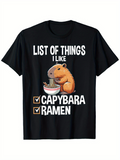 Men's T-Shirt List Of Things I Like Cute Capybara Eating Ramen Noodles Bowl