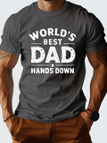 Men's T-Shirt Worlds Best Dad Hands Down Distressed Classic White Font On T Shirt