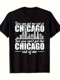 Men's T-Shirt You Can Get Me Out Of Chicago With City Skyline And Tall Buildings