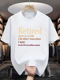 Men's T-Shirt Retired Definition Text Printed With Playful Statement On White Shirt