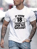 Men's T-Shirt It Took Eighteen Years To Look This Good Cartoon Hands Number