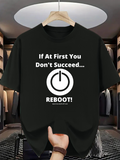 Men's T-Shirt If At First You Dont Succeed Reboot Graphic Power Symbol T Shirt