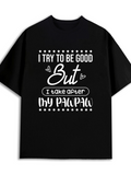 Men's T-Shirt I Try To Be Good But I Take After My Pawpaw Playful Handwritten Quote Surrounded By Decorative Stars