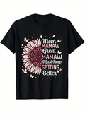 Men's T-Shirt Mom Mamaw Great Mamaw I Just Keep Getting Better Surrounded By Pink Butterflies And Sunflower Flower