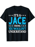 Men's T-Shirt Its A Jace Thing You Wouldnt Understand Bright Blue Letters Surrounded By Stars T Shirt